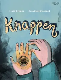Omslaget till Knappen av Malin Lybeck