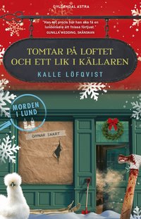 Omslaget till Tomtar på loftet och ett lik i källaren av Kalle Löfqvist