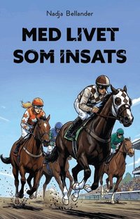 Omslaget till Med livet som insats av Nadja Bellander
