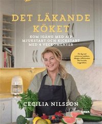 Omslaget till Det läkande köket av Cecilia Nilsson