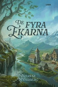Omslaget till De fyra ekarna av Therese Myhrberg