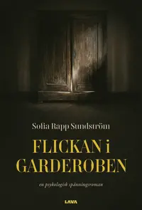 Omslaget till Flickan i garderoben av Sofia Rapp Sundström