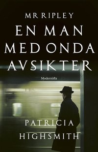 Omslaget till En man med onda avsikter av Patricia Highsmith