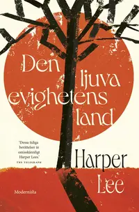 Omslaget till Den ljuva evighetens land av Harper Lee