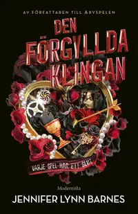 Omslaget till Den förgyllda klingan av Jennifer Lynn Barnes