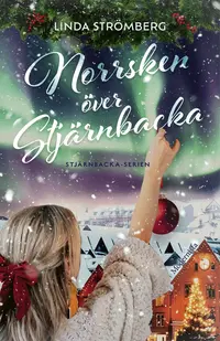 Omslaget till Norrsken över Stjärnbacka av Linda Strömberg