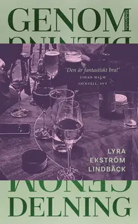 Omslaget till Genom delning av Lyra Ekström Lindbäck