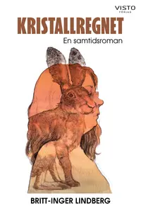Omslaget till Kristallregnet : en samtidsroman av Britt-Inger Lindberg