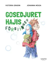 Omslaget till Gosedjuret Hajis försvinner av Victoria Grandi