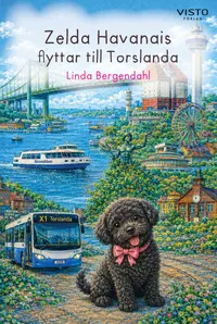 Omslaget till Zelda Havanais flyttar till Torslanda av Linda Bergendahl