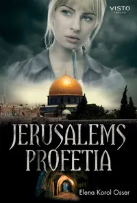 Omslaget till Jerusalems profetia av Elena Korol Osser