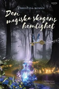 Omslaget till Den magiska skogens hemlighet av Christina Boman