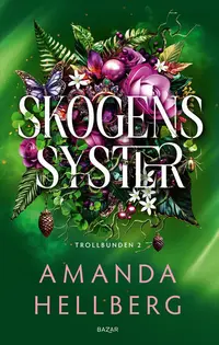 Omslaget till Skogens syster av Amanda Hellberg