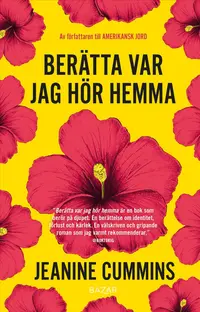 Omslaget till Berätta var jag hör hemma av Jeanine Cummins