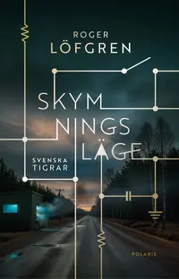 Omslaget till Skymningsläge av Roger Löfgren