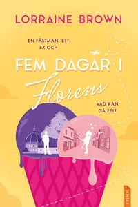Omslaget till Fem dagar i Florens av Brown Lorraine