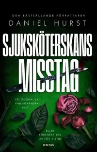 Omslaget till Sjuksköterskans misstag av Daniel Hurst