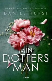 Omslaget till Min dotters man av Daniel Hurst