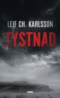 Omslaget till Tystnad av Leif Ch. Karlsson