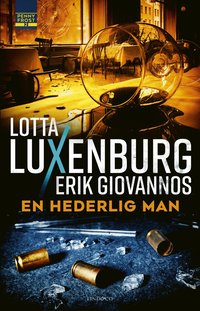 Omslaget till En hederlig man av Lotta Luxenburg och Erik Giovannos