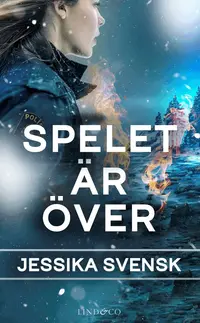 Omslaget till Spelet är över av Jessika Svensk