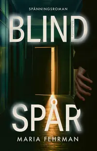 Omslaget till Blindspår av Maria Fehrman