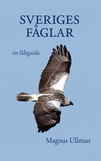 Omslaget till Sveriges fåglar – en fältguide av Magnus Ullman