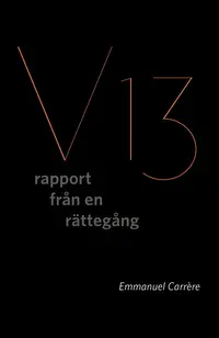 Omslaget till V13 av Emmanuel Carrère
