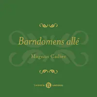 Omslaget till Barndomens allé av Magnus Cadier
