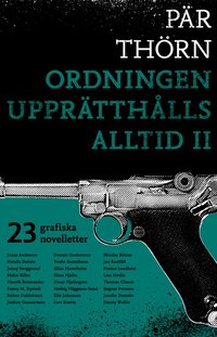 Omslaget till Ordningen upprätthålls alltid II av Pär Thörn