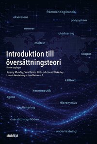 Omslaget till Introduktion till översättningsteori av Jeremy Munday, Sara Ramos Pinto och Jacob Blakesley