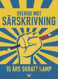 Omslaget till Sverige mot särskrivning - 15 års skrattkamp av David Stark