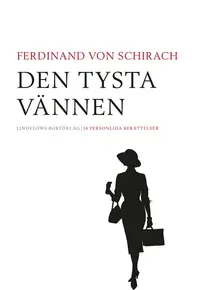 Omslaget till Den tysta vännen av Ferdinand von Schirach