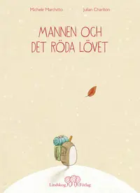 Omslaget till Mannen och det röda lövet av Michele Marchitto