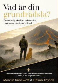 Omslaget till Vad är din grundrädsla av Håkan Tysell och Marcus Kanewoff