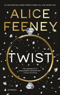 Omslaget till Twist av Alice Feeney