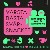Omslaget till Värsta bästa svårsnacket av Maria Ahlin och Maria Dufva