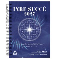 Omslaget till Inre Succé 2027 – Astrologi, Manifestation, Spiritualitet av Emelie Walles, Ivar Kristoffersson och Yvonne Frank Månsson