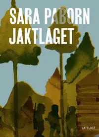 Omslaget till Jaktlaget av Sara Paborn