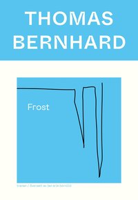 Omslaget till Frost av Thomas Bernhard