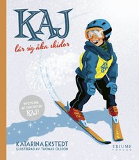 Omslaget till Kaj lär sig åka skidor av Katarina Ekstedt