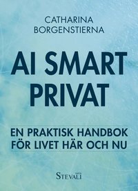 Omslaget till Ai smart privat av Catharina Borgenstierna