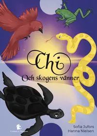 Omslaget till Chi och skogens vänner av Sofia Jufors