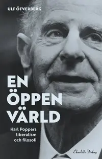 Omslaget till En öppen värld: Karl Poppers liberalism och filosofi av Ulf Öfverberg