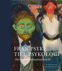 Omslaget till Från psyke till psykologi av Gerhard Andersson, John Cottingham och Marie Kawthar Daouda