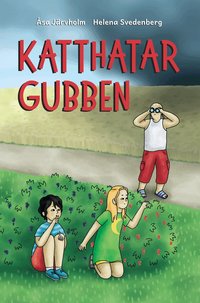 Omslaget till Katthatargubben av Åsa Järvholm