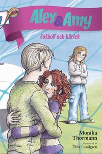 Omslaget till Alex & Amy: Fotboll och kärlek av Monika Thormann