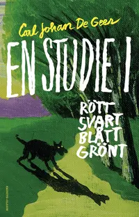 Omslaget till En studie i rött, svart, blått, grönt av Carl Johan De Geer