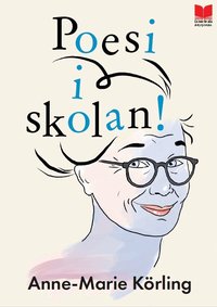 Omslaget till Poesi i skolan! av Anne-Marie Körling