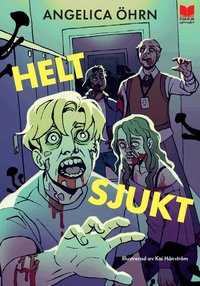 Omslaget till Helt sjukt av Angelica Öhrn